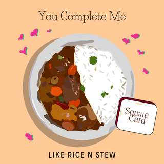 You complete me like rice and stew