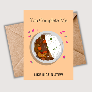 You complete me like rice and stew