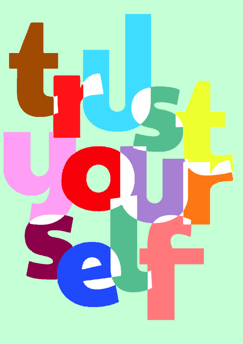 Trust Your Self