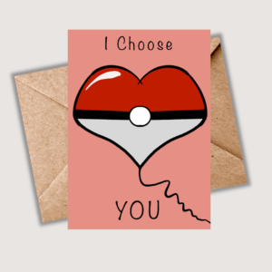 Valentine’s Day Card- I Choose You